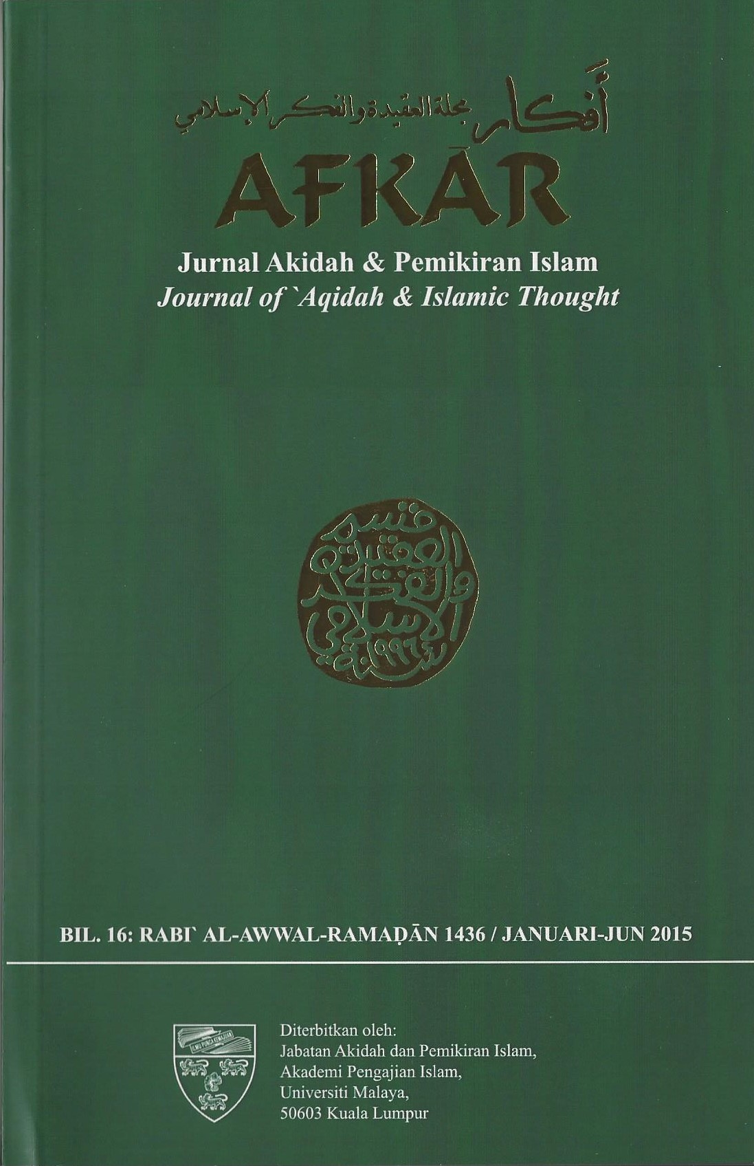 					View Vol. 16 No. 1 (2015): Afkar: Jurnal Akidah & Pemikiran Islam
				