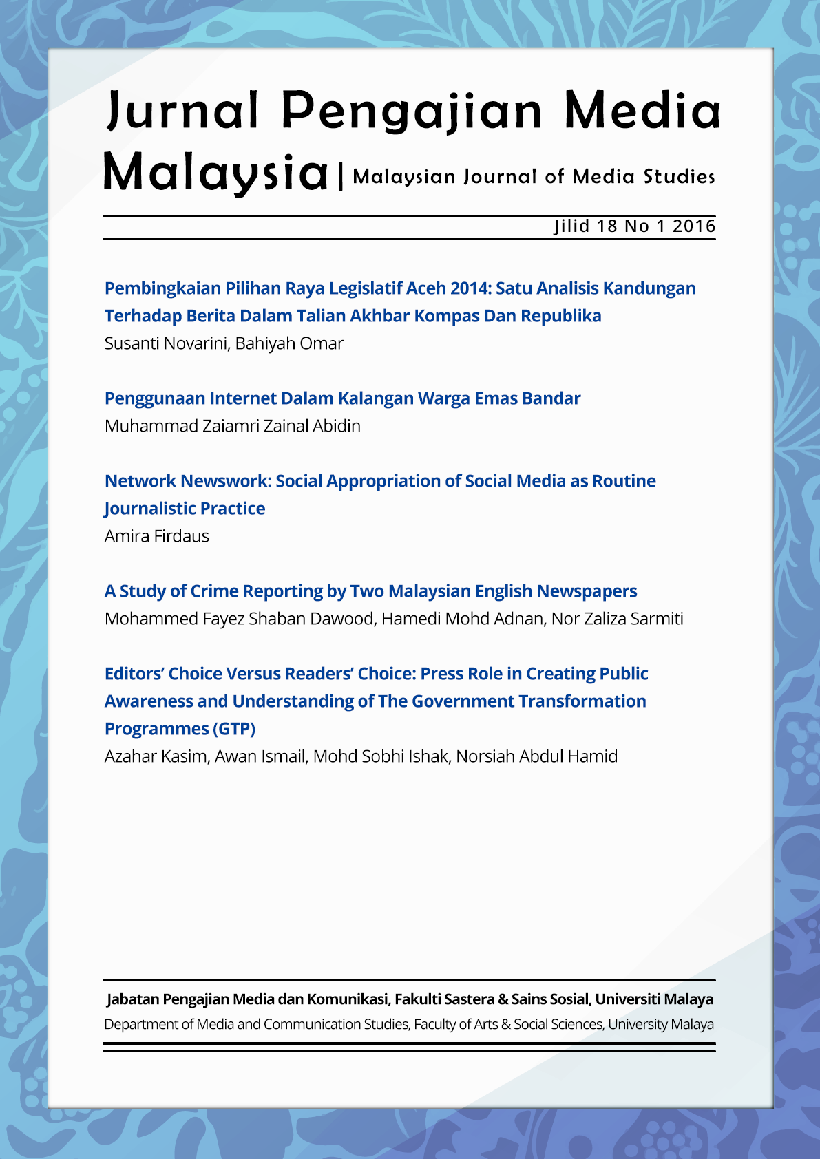 					View Vol. 18 No. 1 (2016): Malaysian Journal of Media Studies
				